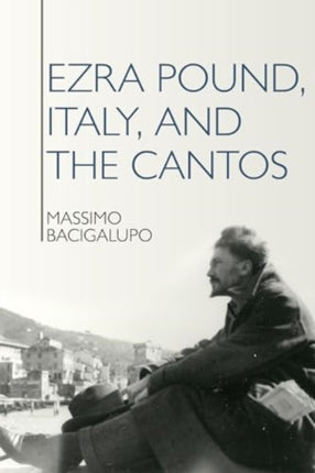 Ezra Pound Italy and the Cantos