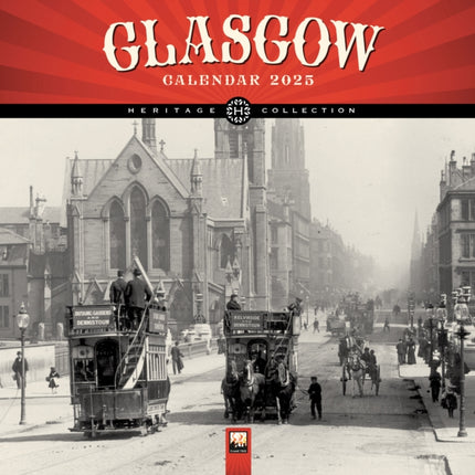 Glasgow Heritage Wall Calendar 2025 Art Calendar