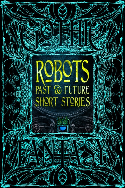 Robots Past  Future Short Stories