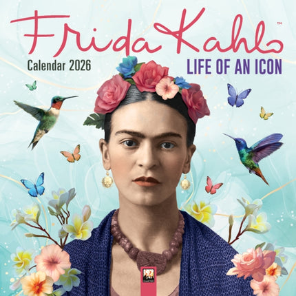 Frida Kahlo Life of an Icon Wall Calendar 2026