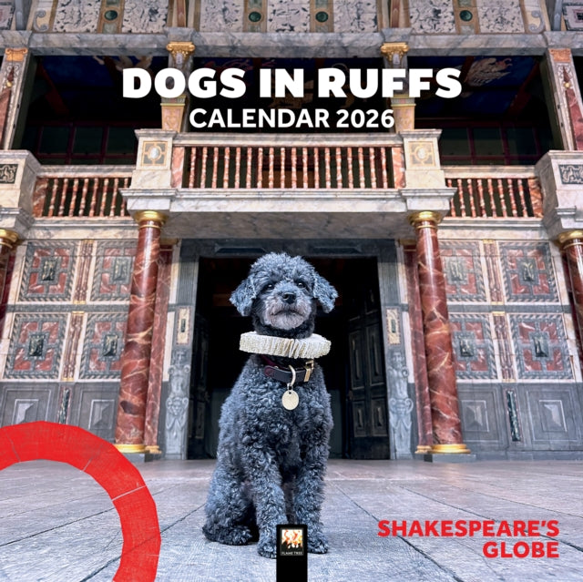 Shakespeares Globe Dogs in Ruffs Wall Calendar