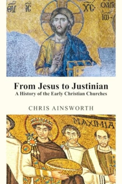 From Jesus to Justinian