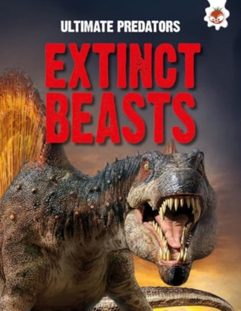 Ultimate Predators Extinct Beasts