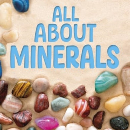 Earths Detectives All About Minerals