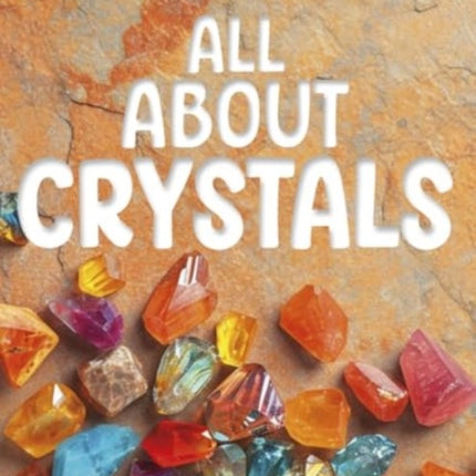 Earths Detectives All About Crystals