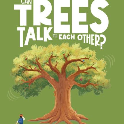 Can Trees Talk to Each Other