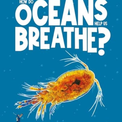 How Do Oceans Help Us Breathe