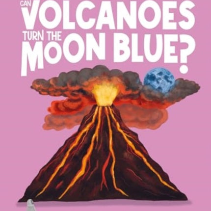 Can Volcanoes Turn the Moon Blue