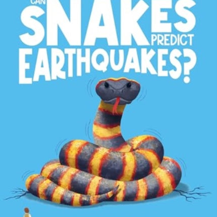 Can Snakes Predict Earthquakes