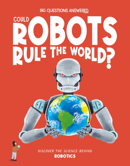 Could Robots Rule the World