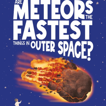 Are Meteors the Fastest Thing in Outer Space