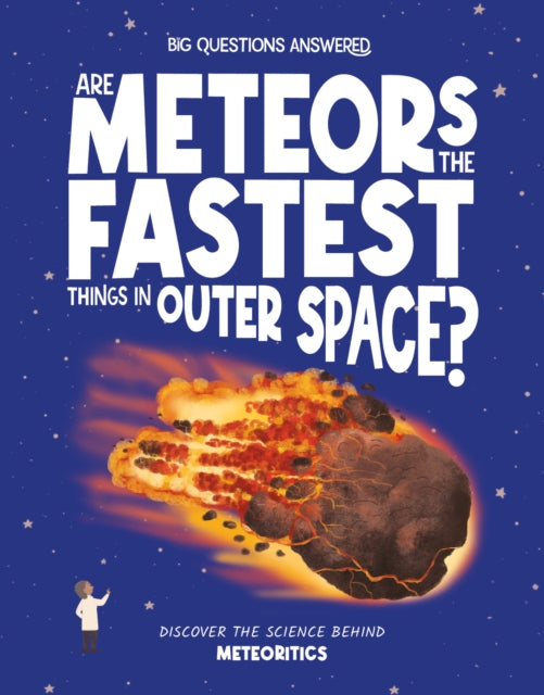 Are Meteors the Fastest Thing in Outer Space