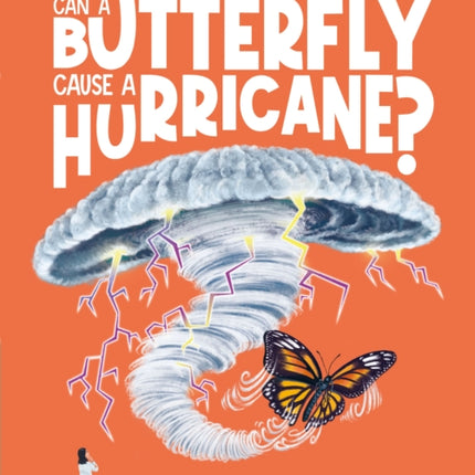 Can a Butterfly Cause a Hurricane