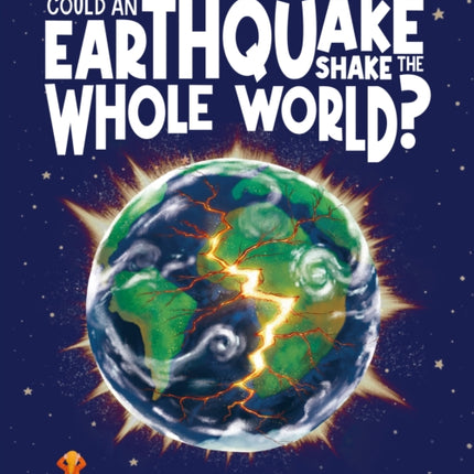 Could Earthquakes Shake the Whole World