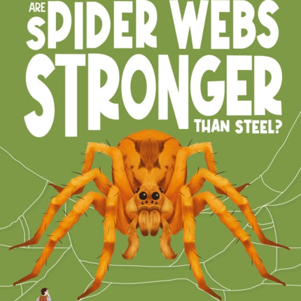Are Spider Webs Stronger Than Steel