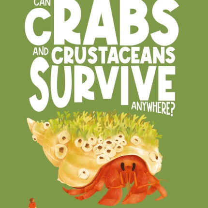 Can Crabs and Crustaceans Survive Anywhere