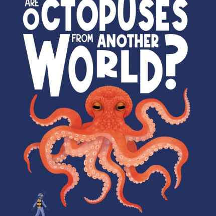 Are Octopuses from Another World