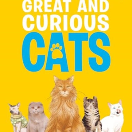 Great and Curious Cats