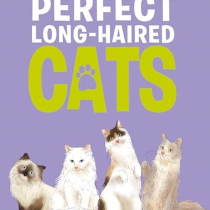 Perfect LongHaired Cats