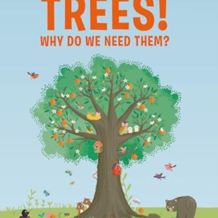 Trees Why Do We Need Them
