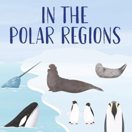 Natures Habitats In the Polar Regions