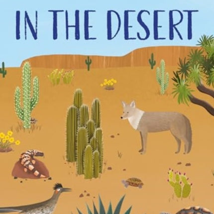 Natures Habitats In the Desert