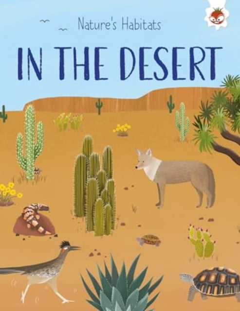 Natures Habitats In the Desert