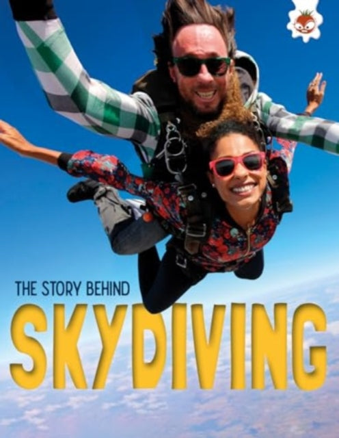 The Story Behind Skydiving