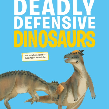 Deadly Defensive Dinosaurs