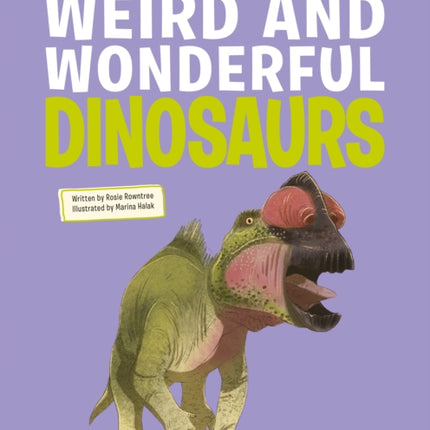 Weird and Wonderful Dinosaurs