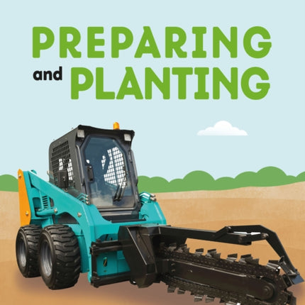 Preparing and Planting