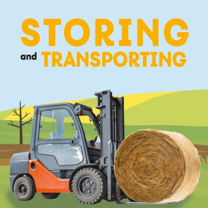 Storing and Transporting