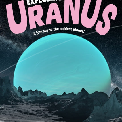 Exploring Uranus