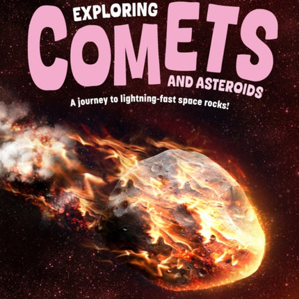 Exploring Comets and Asteroids