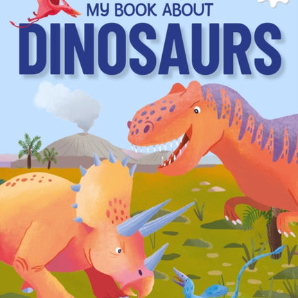 Young Adventurers My Book About Dinosaurs