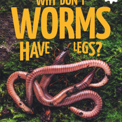 Young Science Seekers Why Dont Worms Have Legs