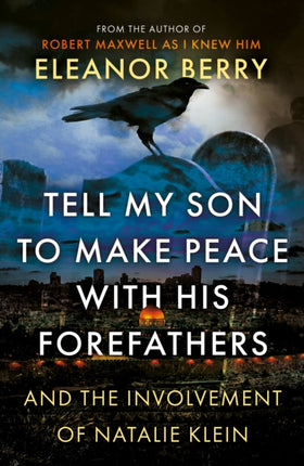 Tell My Son to Make Peace With His Forefathers