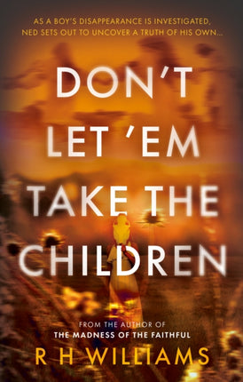 Donât Let âEm Take the Children