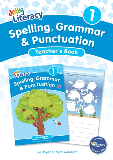 Spelling Grammar  Punctuation Teacherâs Book 1