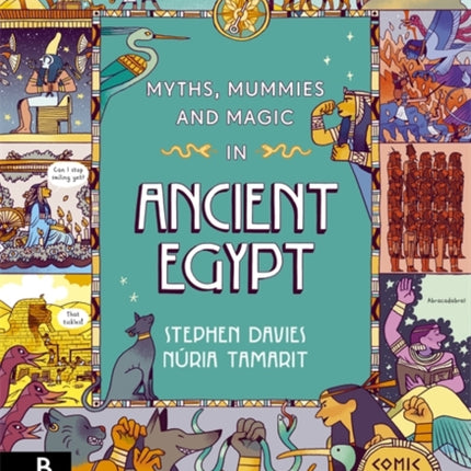 Myths Mummies and Magic in Ancient Egypt