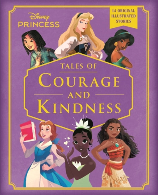Disney Princess Tales of Courage and Kindness