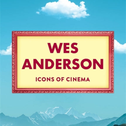 Icons of Cinema Wes Anderson