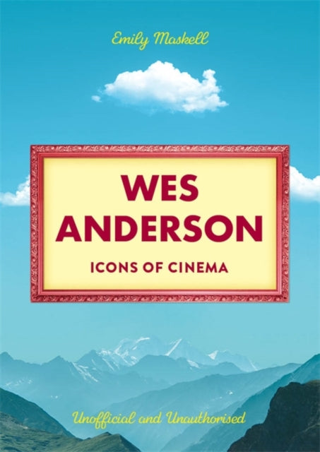 Icons of Cinema Wes Anderson