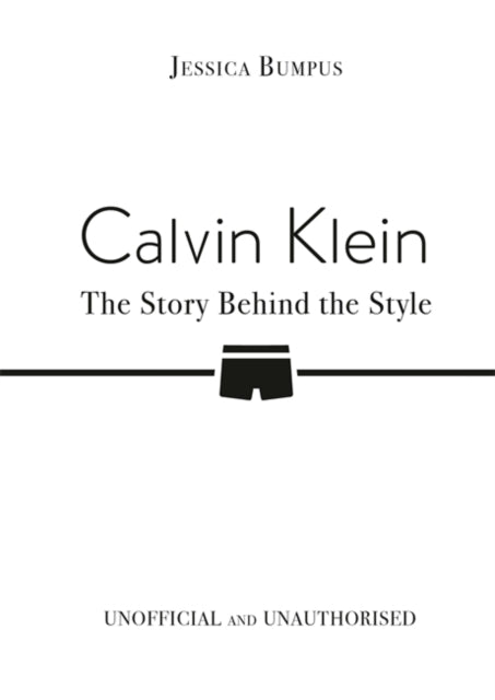 Calvin Klein The Story Behind the Style