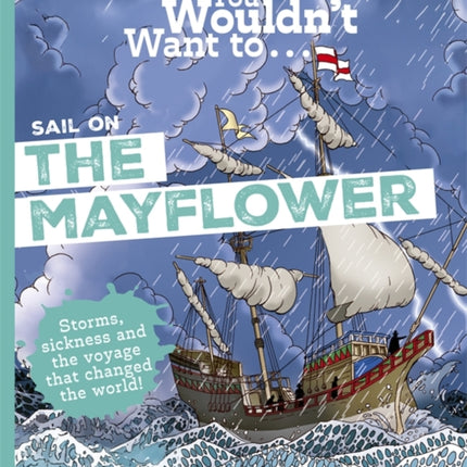 You Wouldnt Want to Sail on the Mayflower