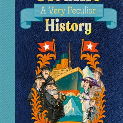 Titanic A Very Peculiar History