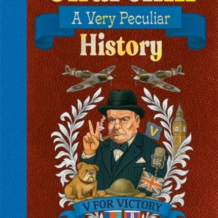 Churchill A Very Peculiar History