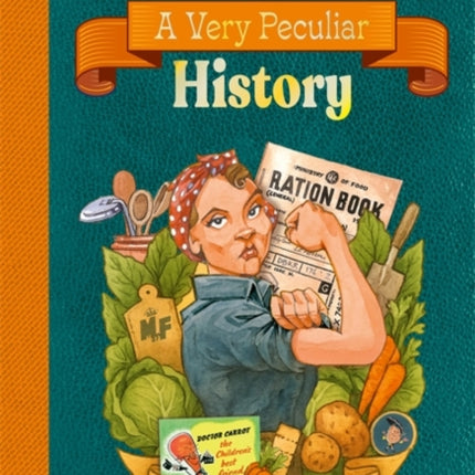 Rations A Very Peculiar History