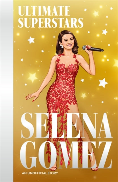 Ultimate Superstars Selena Gomez