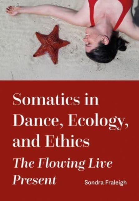 Somatics in Dance Ecology and Ethics